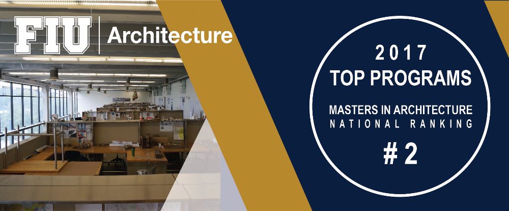 Fiu S School Of Architecture Ranked 2 In The Best Master S