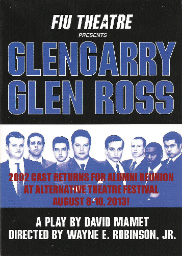 Glengarry Glen Ross 2002 Alumi Reunion at FIU Theatre's Alternative Theatre Festival - Aug 8-9 2013